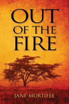 Out Of The Fire - 9781775186700
