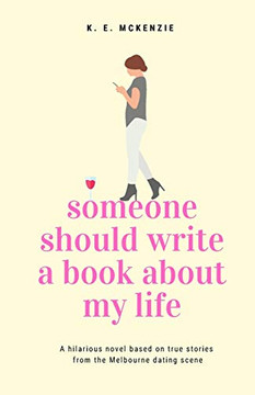 Someone Should Write A Book About My Life