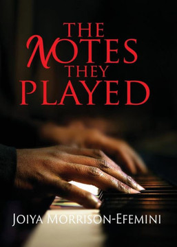 The Notes They Played - 9781946530110