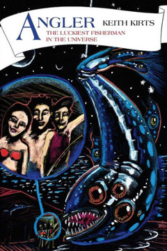 Angler: The Luckiest Fisherman in the Universe