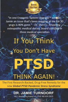 If You Think You Don'T Have Ptsd - Think Again If You Think You Don'T Have Ptsd - Think Again