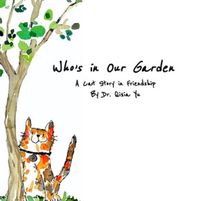 Who's in Our Garden: A Cat Story in Friendship