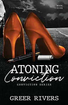 Atoning Conviction: A Dark Captive Romantic Suspense (Conviction Series Book Five) Atoning Conviction: A Dark Captive Romantic Suspense (Conviction Series Book Five)