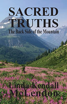 Sacred Truths: The Backside of the Mountain (Unintended Lies - The Catherine DeLong)