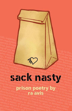 Sack Nasty : Prison Poetry