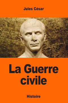 La Guerre Civile (French Edition) La Guerre Civile (French Edition)