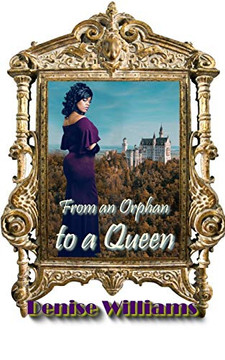 From An Orphan To A Queen