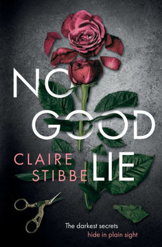 No Good Lie: A Psychological Thriller - 9780998202792