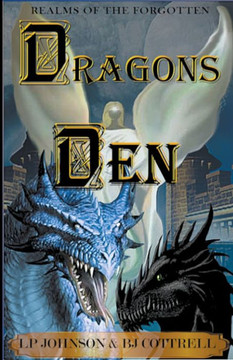 Dragons Den (Realms Of The Forgotten) Dragons Den (Realms Of The Forgotten)