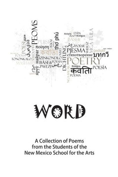 Word: A Collection Of Poems By The Students Of The Nmsa
