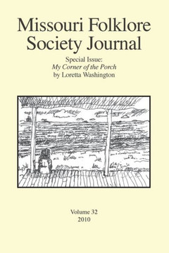 Missouri Folklore Society Journal : Special Issue: My Corner Of The Porch