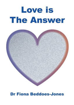 Love Is The Answer - 9781907527326