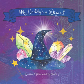 My Daddy's A Wizard My Daddy's A Wizard
