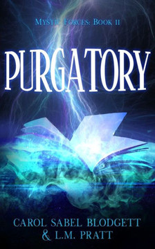 Purgatory: Mystic Forces Book 2 - 9781732480742