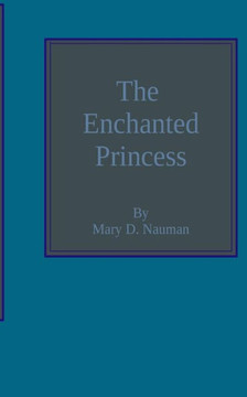 The Enchanted Princess The Enchanted Princess