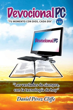 Devocional Pc: Tu Momento Con Dios, Cada Dia (Spanish Edition) - 9781640810372