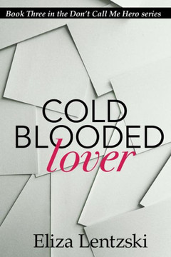 Cold Blooded Lover (Don'T Call Me Hero)