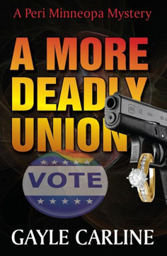 A More Deadly Union (Peri Minneopa Mysteries)