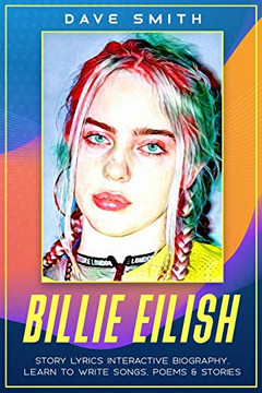 Billie Eilish : Story Lyrics Interactive Biography Learn how to Write Stories, Songs and Poems