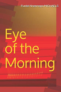 Eye Of The Morning