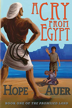 A Cry From Egypt (The Promised Land) (Volume 1)
