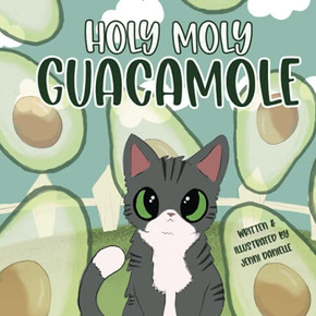 Holy Moly Guacamole - Paperback