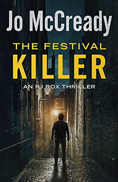 The Festival Killer: An RJ Rox Thriller (The RJ Rox Thrillers)
