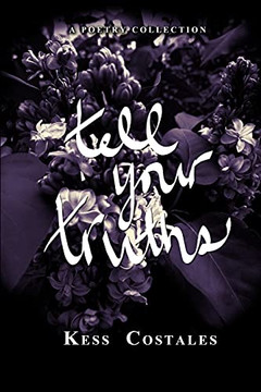Tell Your Truths Tell Your Truths
