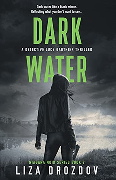 Dark Water: A Detective Lucy Gauthier Thriller (Niagara Noir Series)