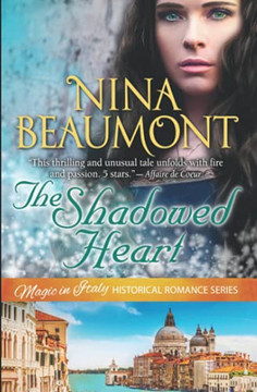 The Shadowed Heart: Clairvoyant Gypsy In Casanova'S Venice (Magic In Italy Historical Romance Series)