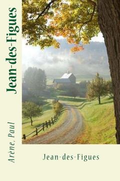 Jean-Des-Figues (French Edition) - 9781545042007