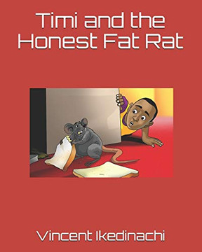 Timi And The Honest Fat Rat (Timi Series)