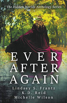 Ever After Again (Hidden Worlds) Ever After Again (Hidden Worlds)