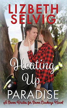 Heating Up Paradise: A Seven Brides for Seven Cowboys Novel