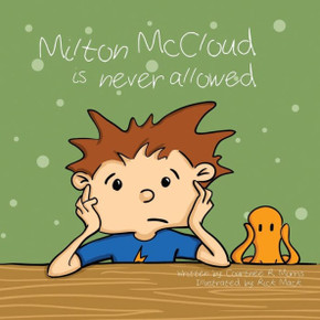 Milton Mccloud Is Never Allowed.