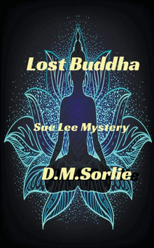 Lost Buddha (Sue Lee Mystery)