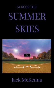 Across The Summer Skies Across The Summer Skies