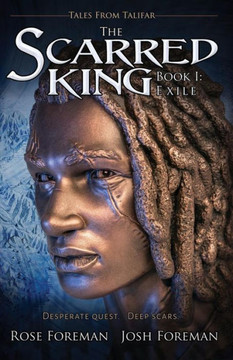 The Scarred King I : Exile The Scarred King I : Exile