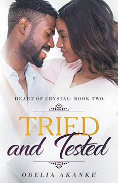 Tried And Tested (Heart Of Crystal)