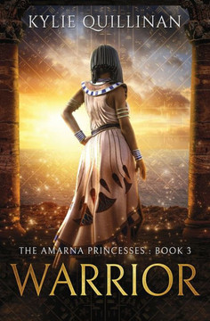 Warrior (The Amarna Princesses) - 9781922852120