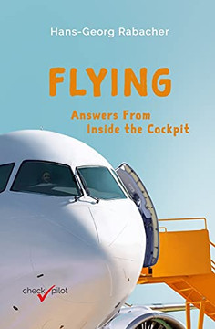 Flying: Answers From Inside The Cockpit - 9783903355125