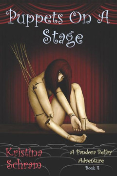 Puppets On A Stage : A Pandora Belfry Adventure