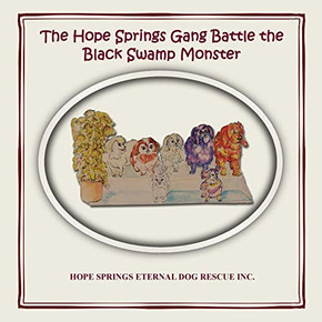 The Hope Springs Gang Battle the Black Swamp Monster - 9780648785316