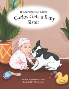 The Adventures Of Carlos: Carlos Gets A Baby Sister