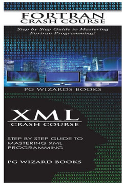 Fortran Crash Course + Xml Crash Course Fortran Crash Course + Xml Crash Course