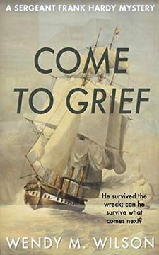 Come to Grief (The Sergeant Frank Hardy Mysteries)