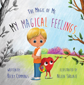My Magical Feelings -Teach Kids To Name And Tame Big Feelings And Emotions (The Magic Of Me) - 9781951597177