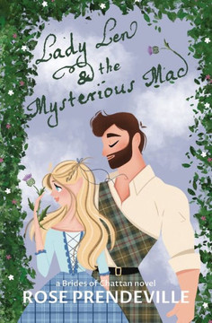 Lady Len And The Mysterious Mac (Brides Of Chattan) - 9781955643092