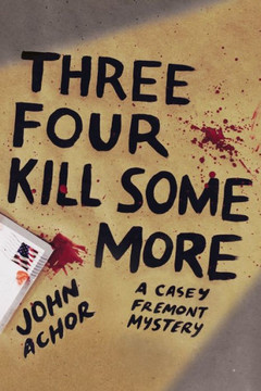 Three, Four - Kill Some More Three, Four - Kill Some More