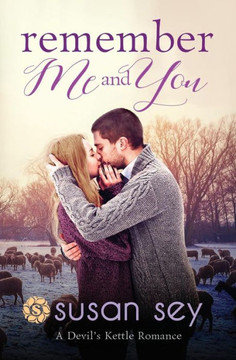 Remember Me & You : Devil's Kettle Romance #3